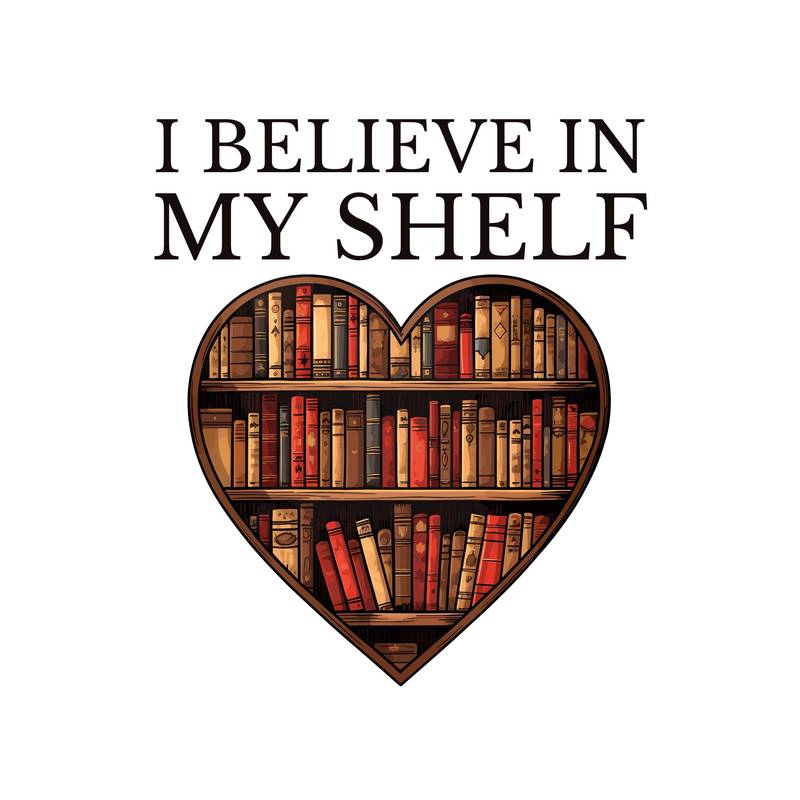 I believe in my shelf