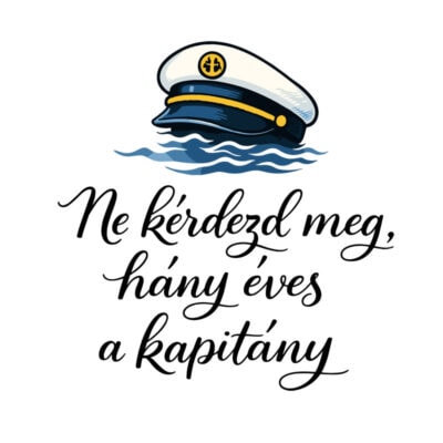 Ne kérdezd meg, hány éves a kapitány