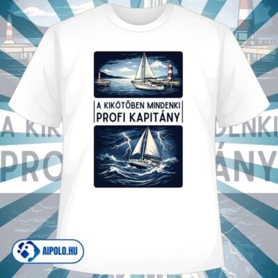 A kikötőben mindenki profi kapitány