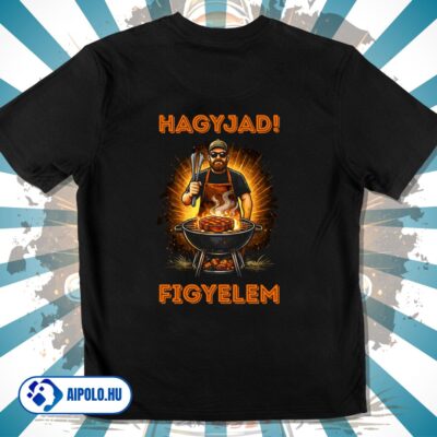 Hagyjad! Figyelem
