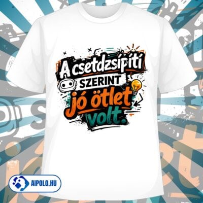 A csetdzsípítí szerint jó ötlet volt