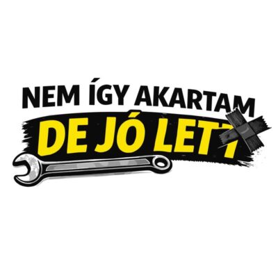 Nem így akartam, de jó lett