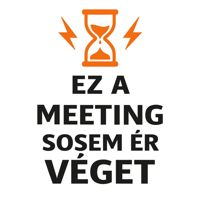Ez a meeting sosem ér véget