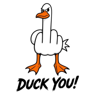 Duck You!