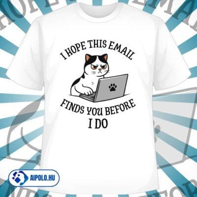 I hope this email finds you (Cat)