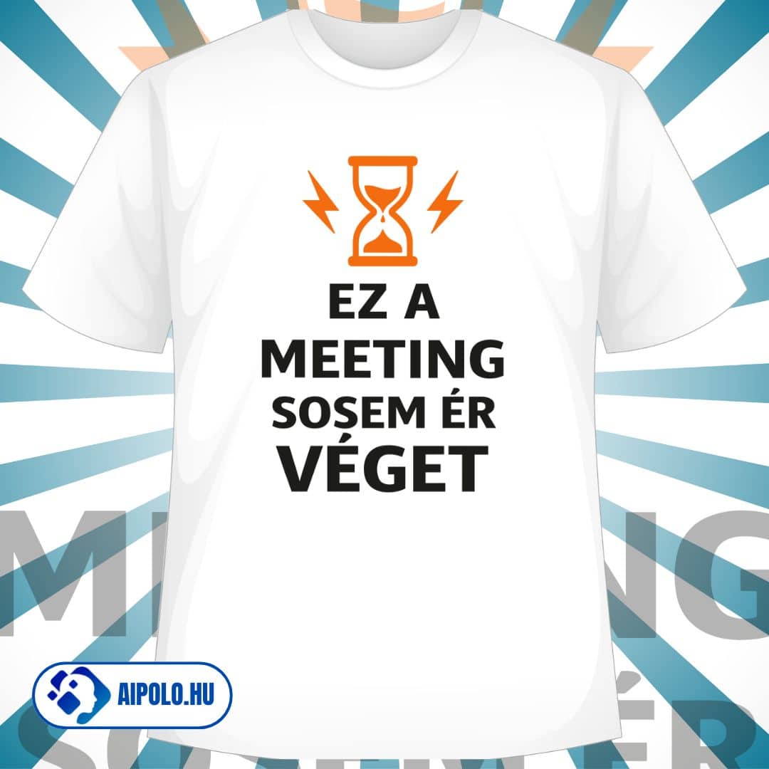 Ez a meeting sosem ér véget