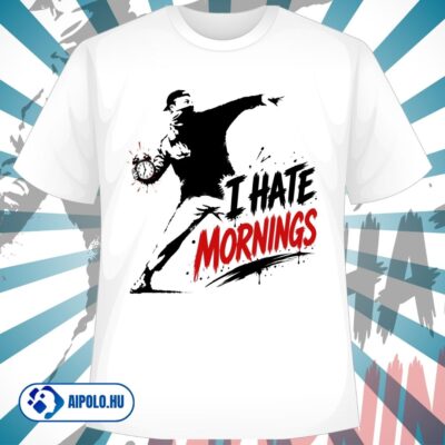 I Hate Mornings