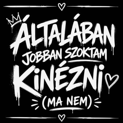 Általában jobban szoktam kinézni