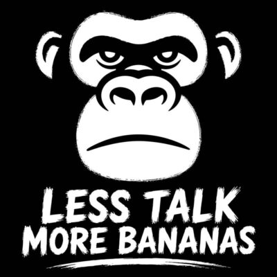 Less Talk Monkey