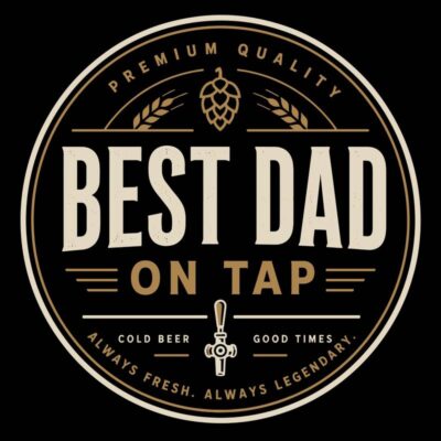 Best Dad on Tap