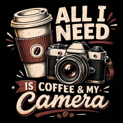 Coffee and My Camera