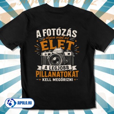 A fotózás olyan mint az Élet