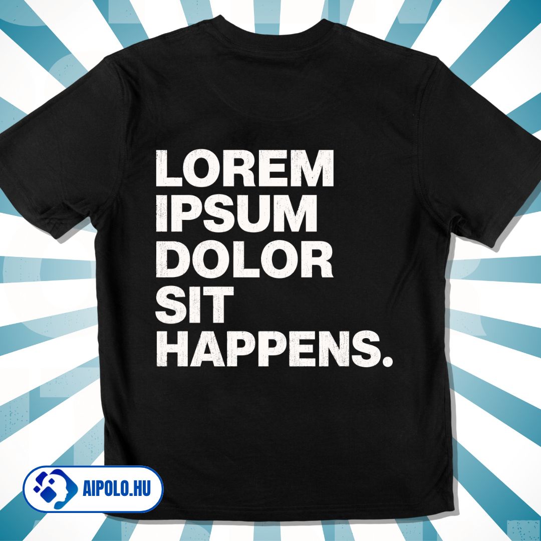 Lorem Ipsum Dolor Sit Happens