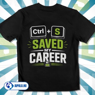 Ctrl + S Saved My Career
