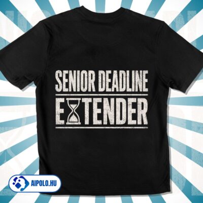 Senior Deadline Extender
