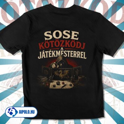Sose kötözködj a játékmesterrel