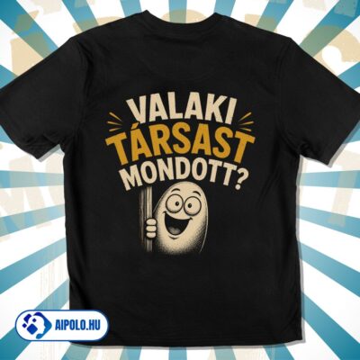 Valaki társast mondott?