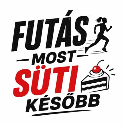 Futás most, süti később