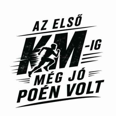 Az első km-ig még jó poén volt