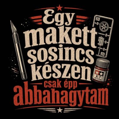 Egy makett sosincs készen