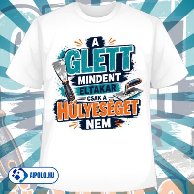 A glett mindent eltakar