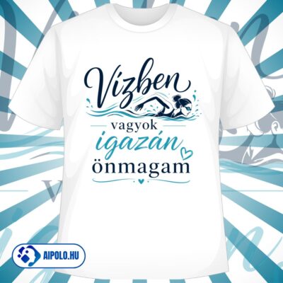 Vízben vagyok igazán önmagam