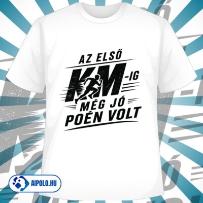 Az első km-ig még jó poén volt
