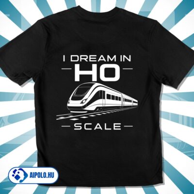 I Dream in H0 Scale