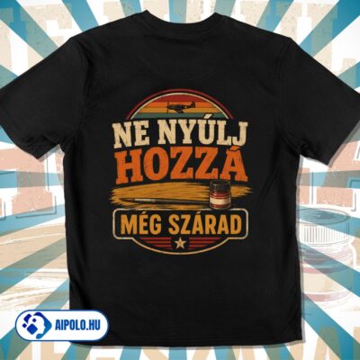 Ne nyúlj hozzá, még szárad