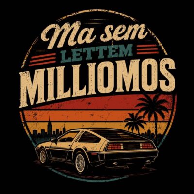 Ma sem lettem milliomos