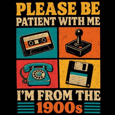 I’m From The 1900s
