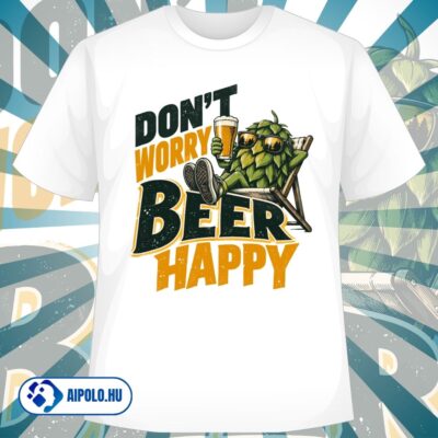 Don't Worry Beer Happy