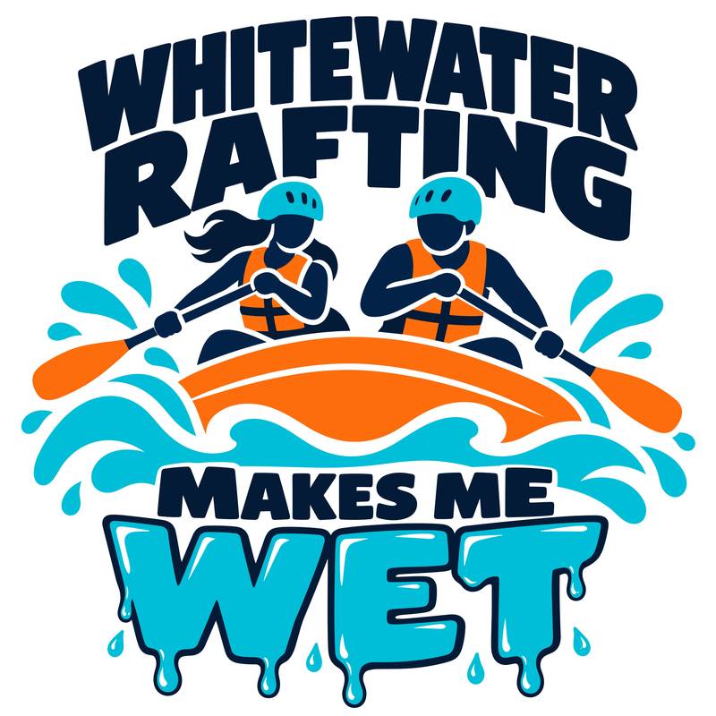 Whitewater Rafting Makes Me Wet