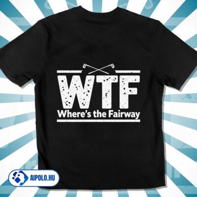 WTF (Where's the Fairway)