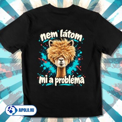 Nem látom, mi a probléma – Vicces alpaka póló